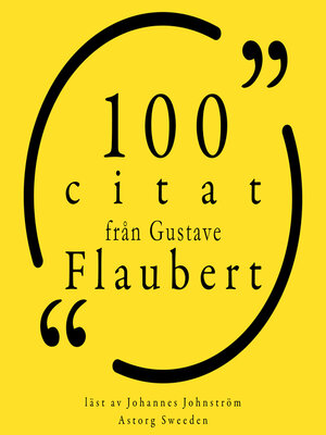 cover image of 100 citat från Gustave Flaubert